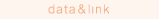 data & link